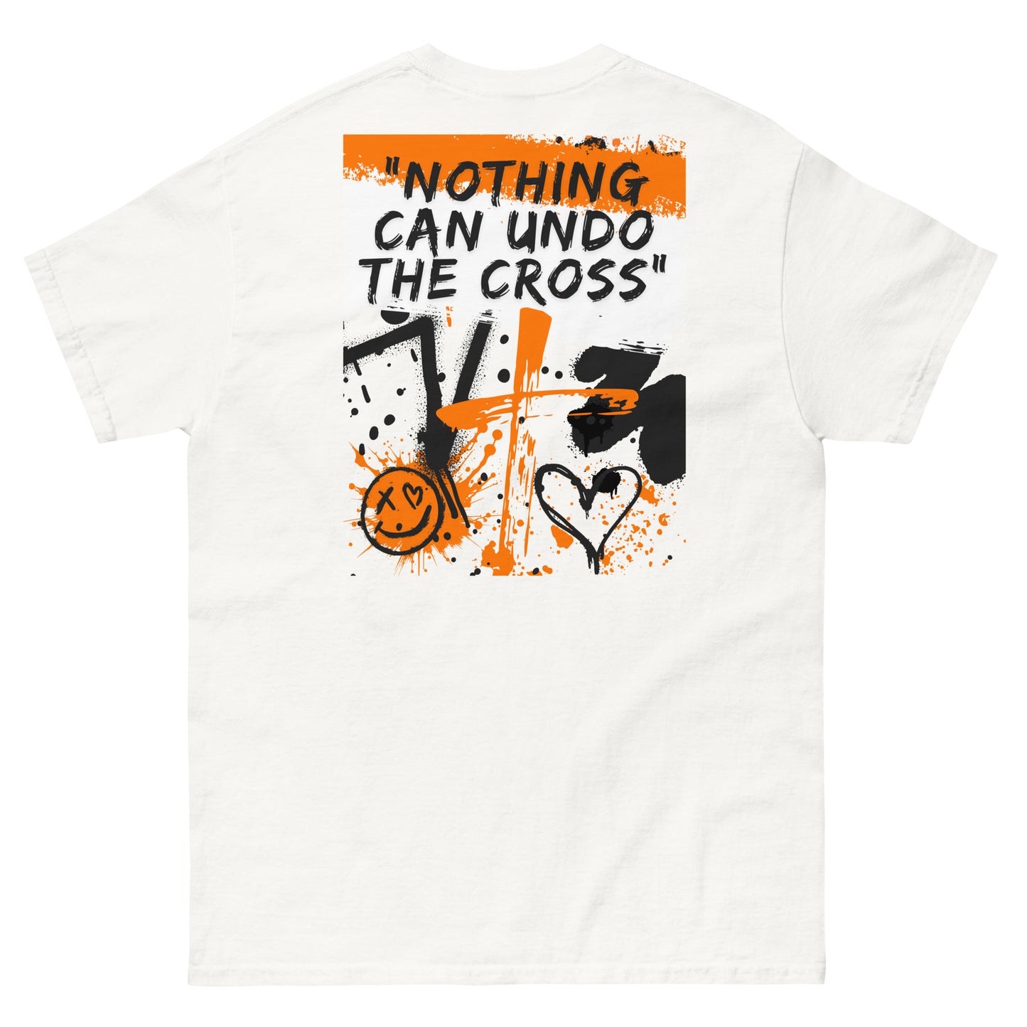 You Still Love Me (Nothing Can Undo The Cross) | Unisex T