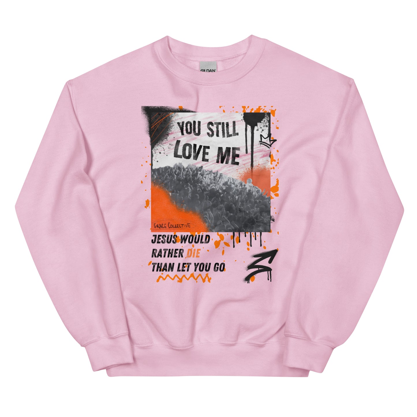You Still Love Me Crewneck | Unisex