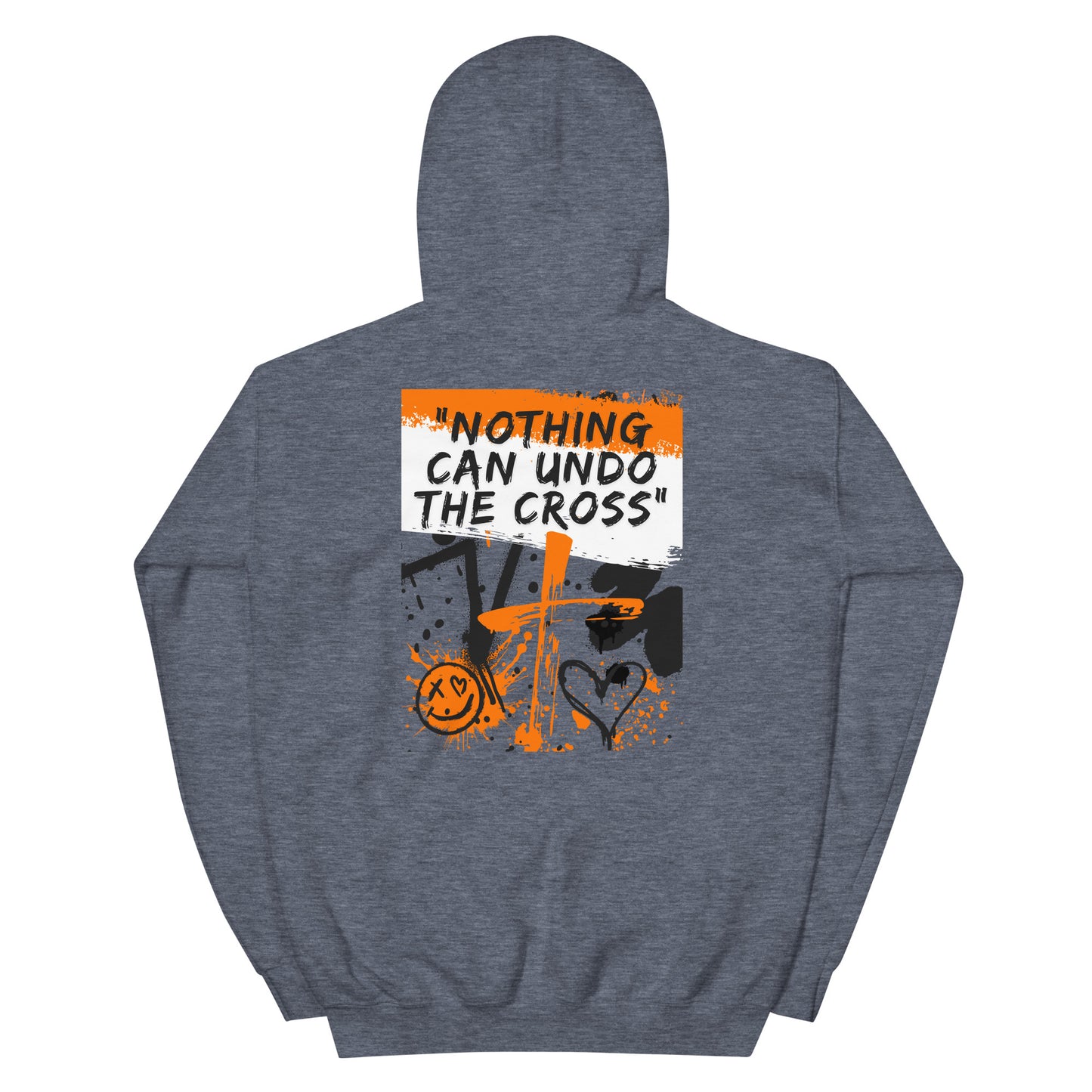 You Still Love Me (Nothing Can Undo The Cross) | Unisex Hoodie