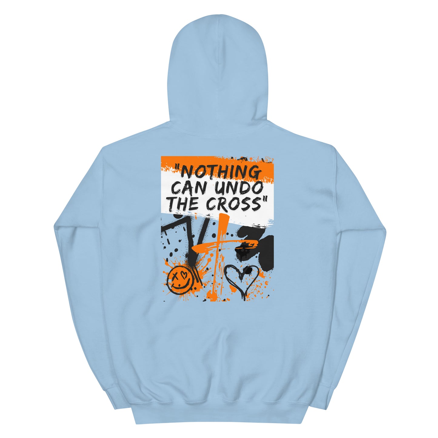 You Still Love Me (Nothing Can Undo The Cross) | Unisex Hoodie