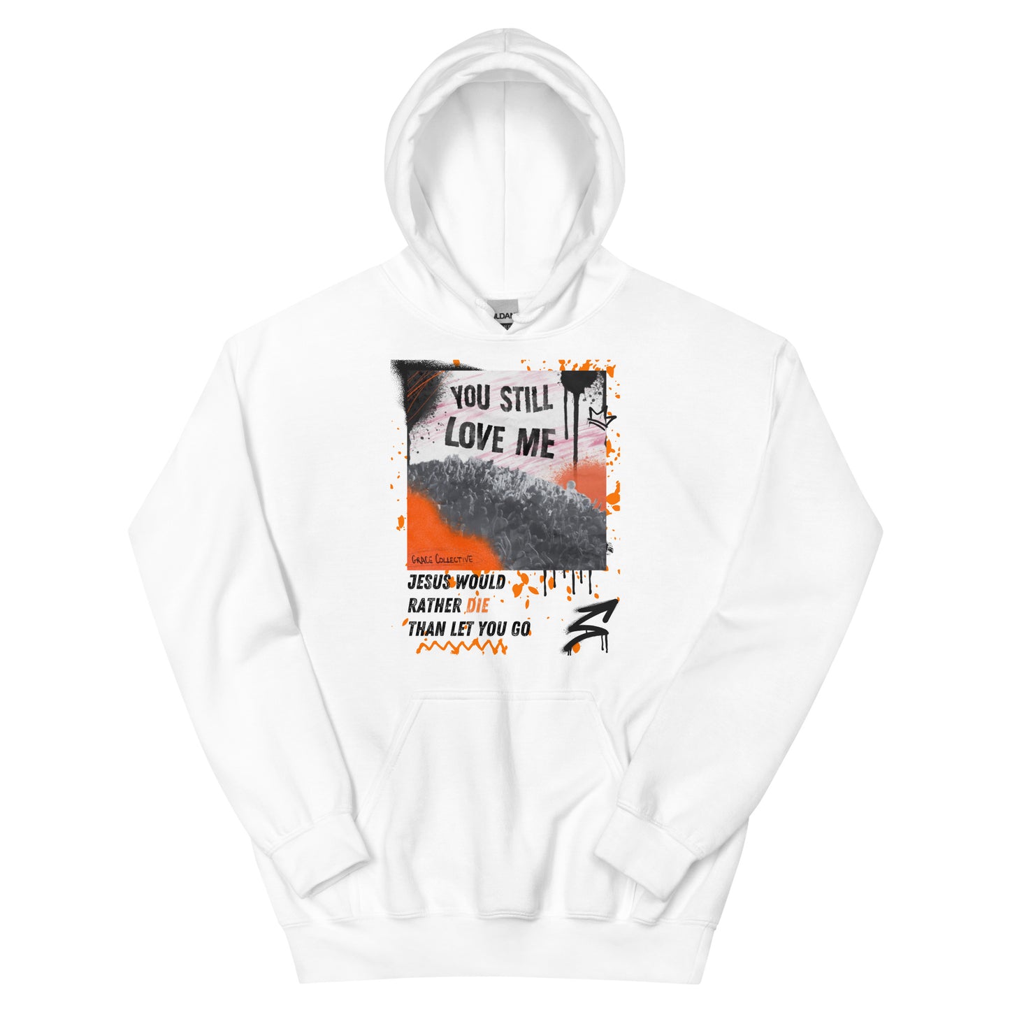 You Still Want Me Hoodie | Unisex