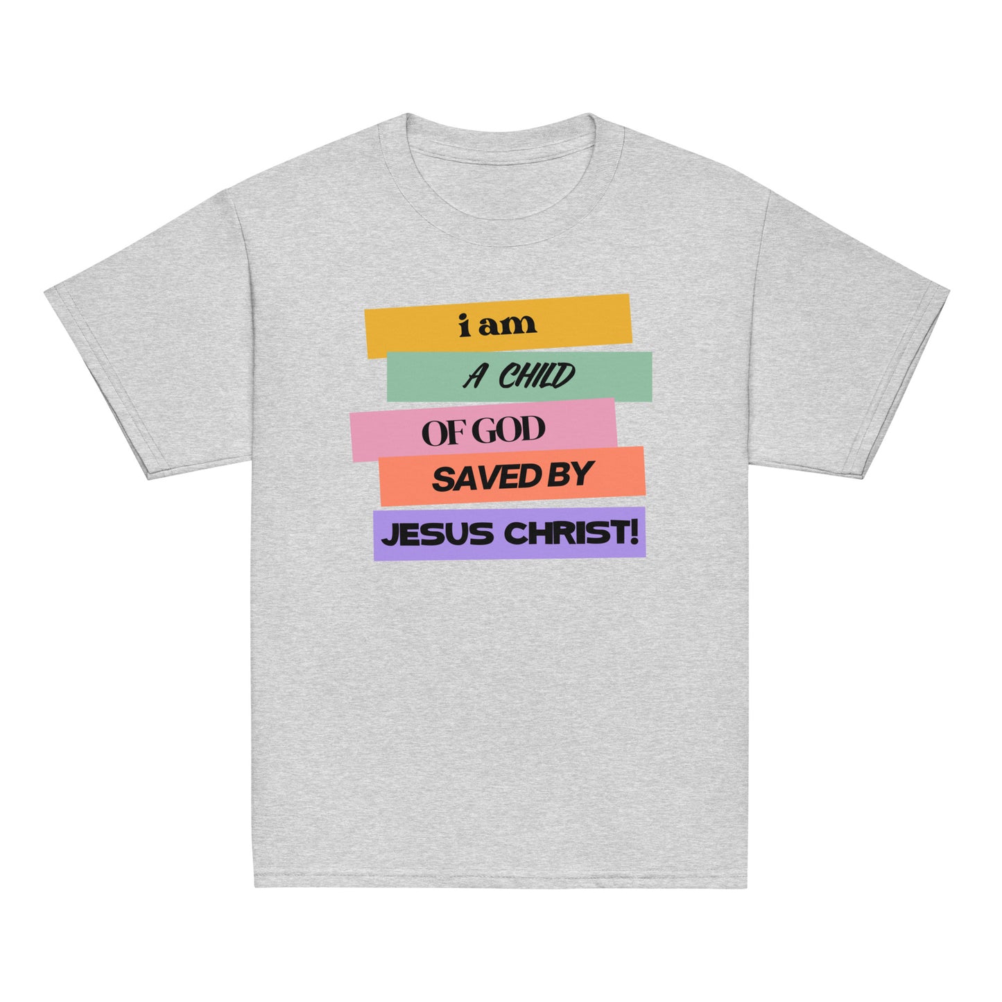 I am a Child Saved By Jesus | Youth classic tee