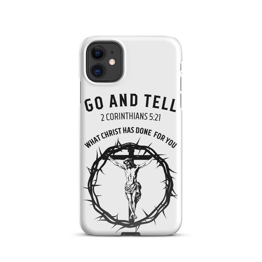 Go and Tell iPhone Case