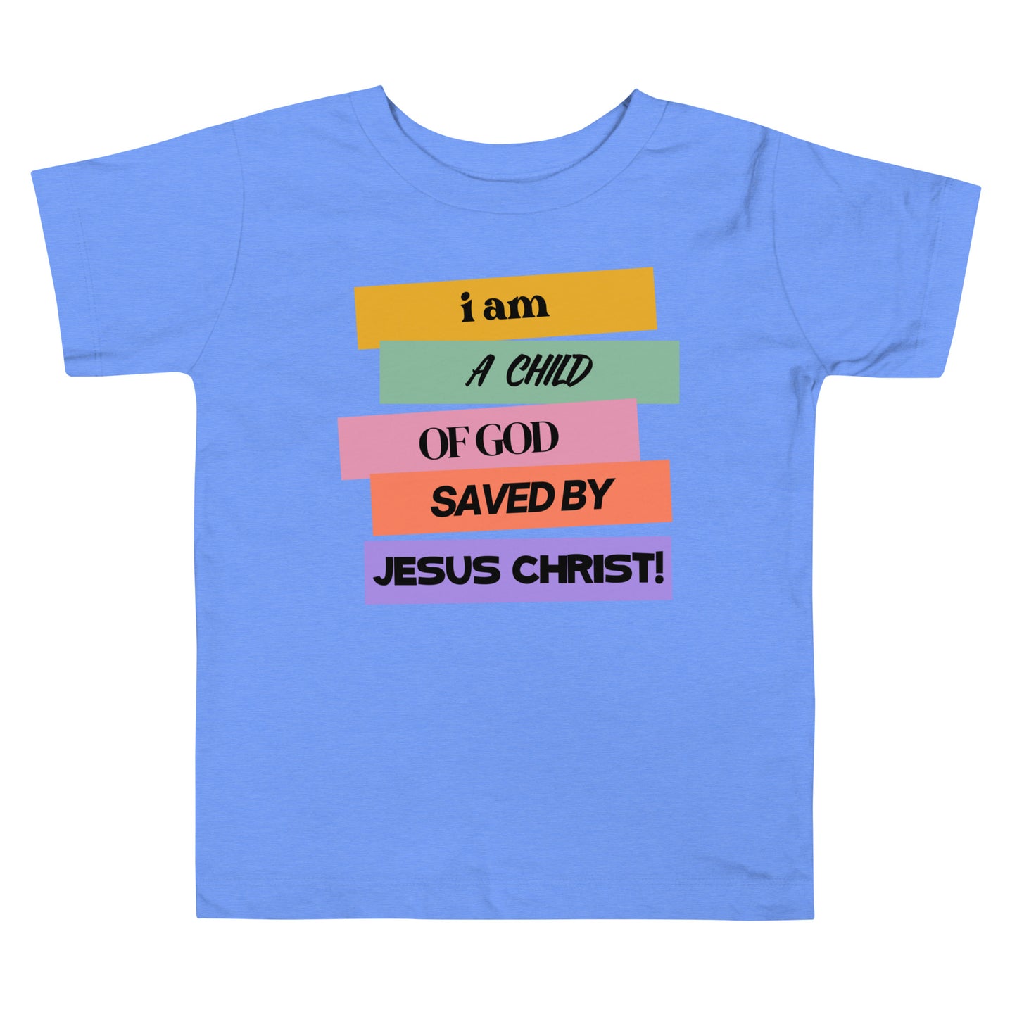 I am a Child Saved By Jesus | 100% Cotton Toddler Short Sleeve Tee