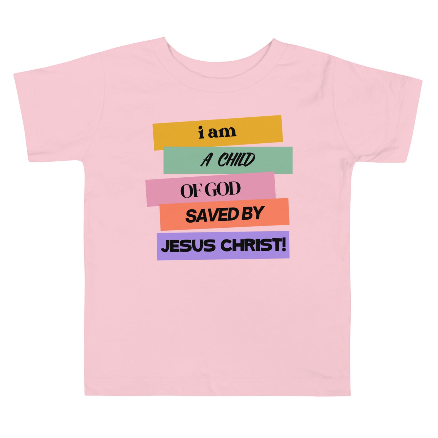 I am a Child Saved By Jesus | 100% Cotton Toddler Short Sleeve Tee