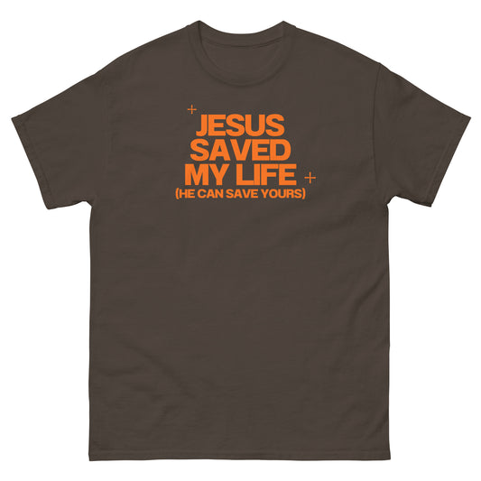 Jesus Saved My Life Unisex classic tee (Modern Letters)