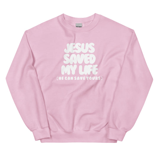 Jesus Saved My Life Unisex Crewneck (Bubble Letters)