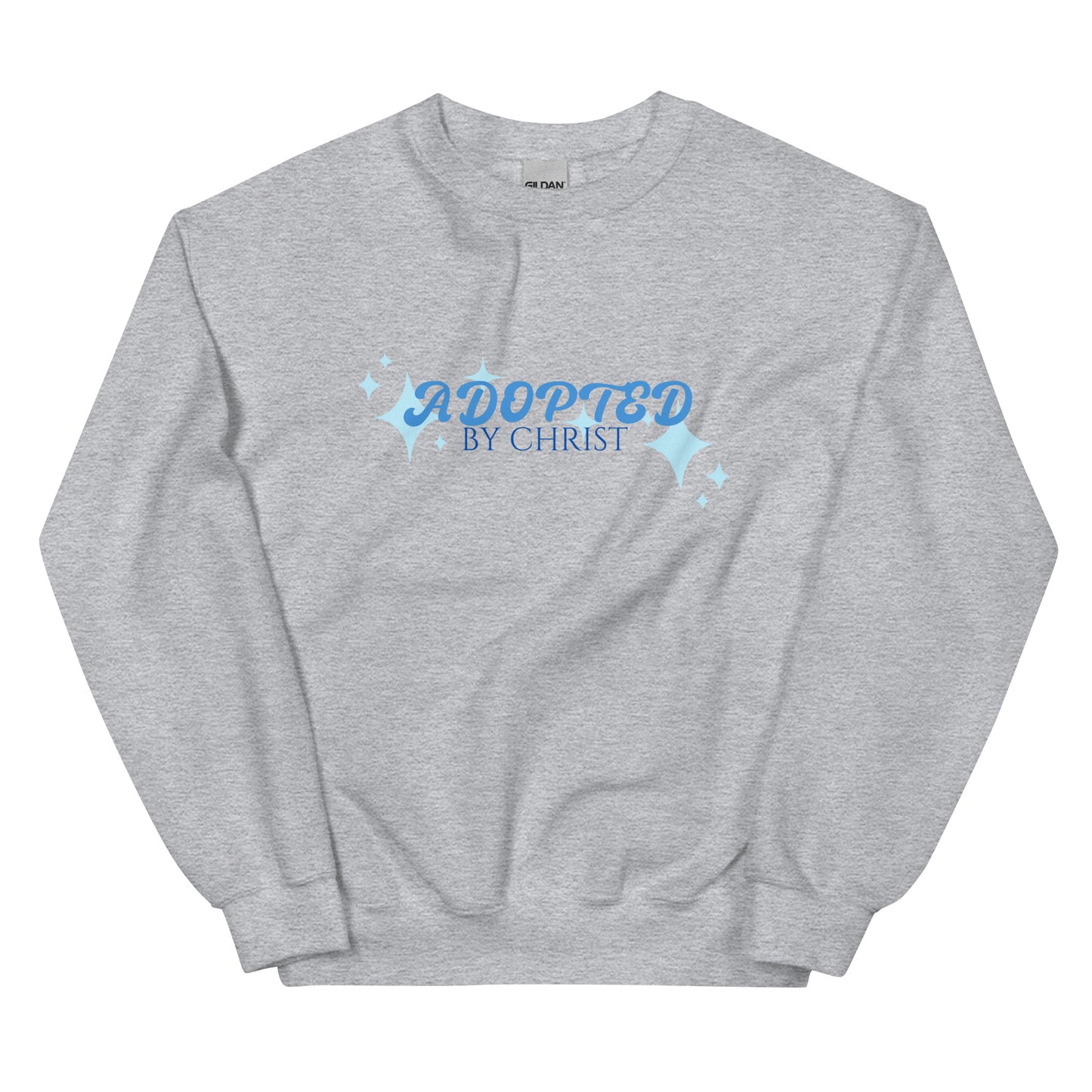 Adopted By Christ Unisex Sweatshirt