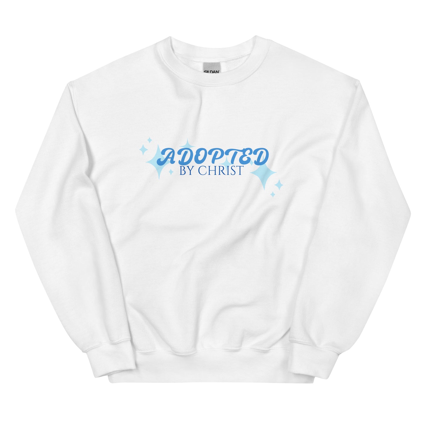 Adopted By Christ Unisex Sweatshirt