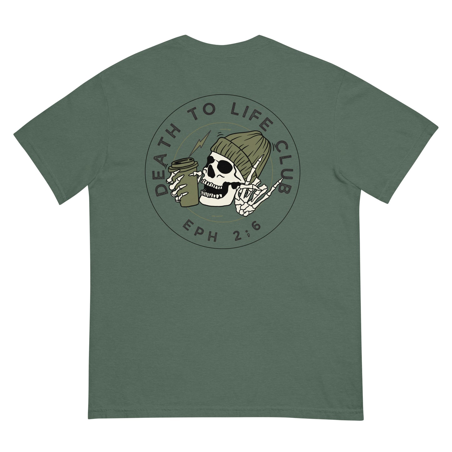 Death To Life T | Comfort Color Unisex garment-dyed heavyweight t-shirt