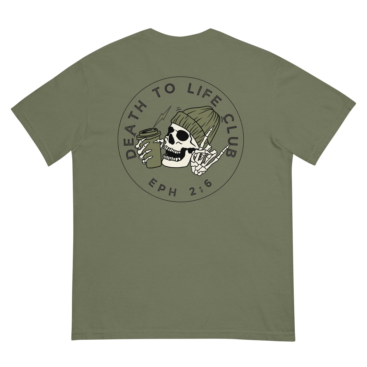 Death To Life T | Comfort Color Unisex garment-dyed heavyweight t-shirt