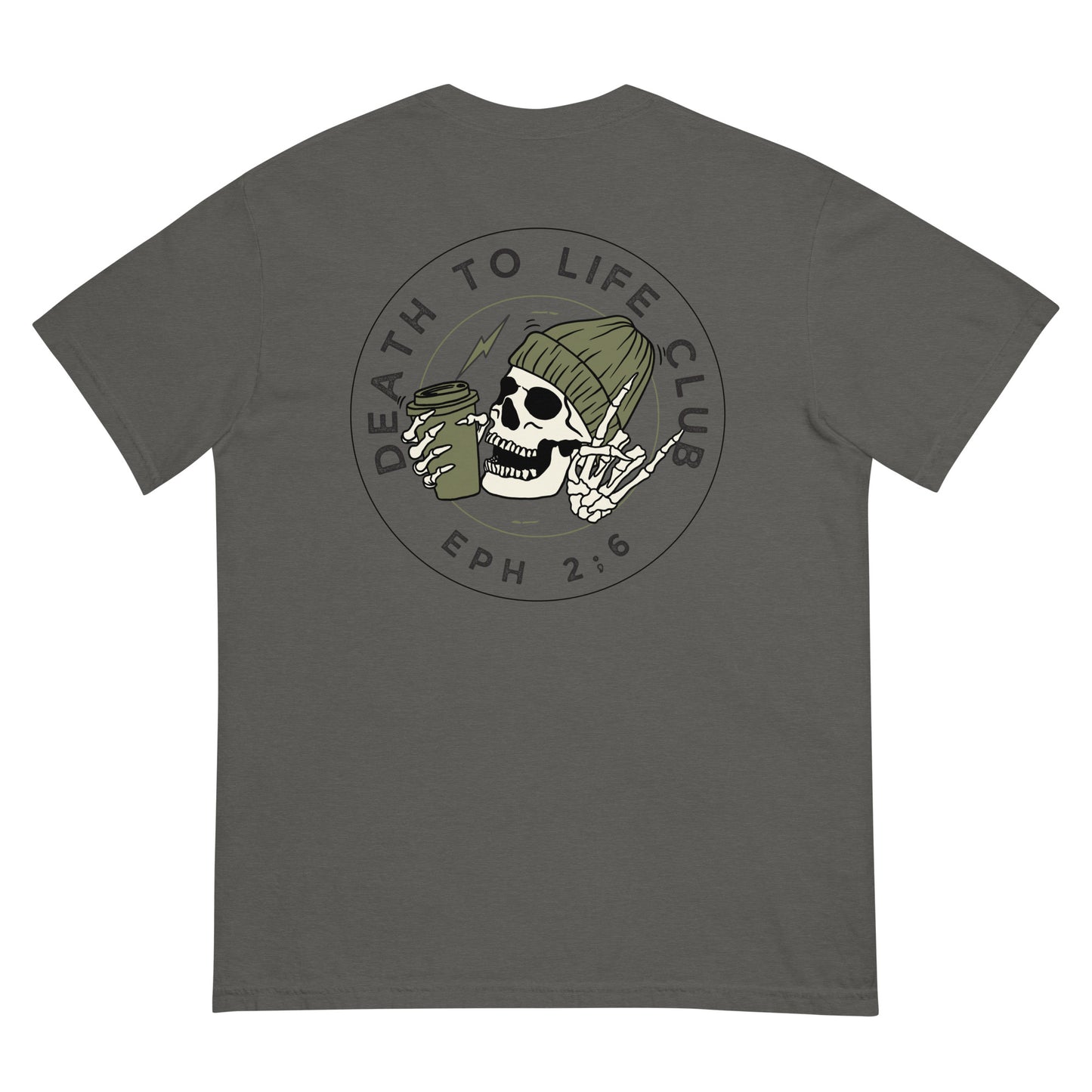 Death To Life T | Comfort Color Unisex garment-dyed heavyweight t-shirt