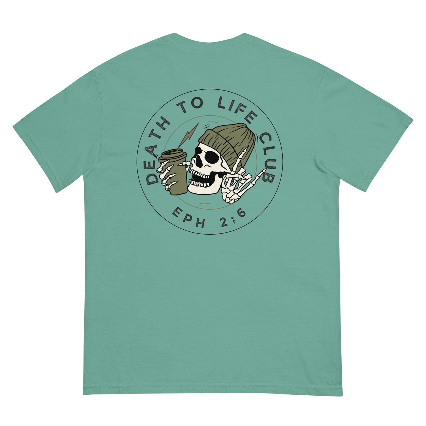 Death To Life T | Comfort Color Unisex garment-dyed heavyweight t-shirt