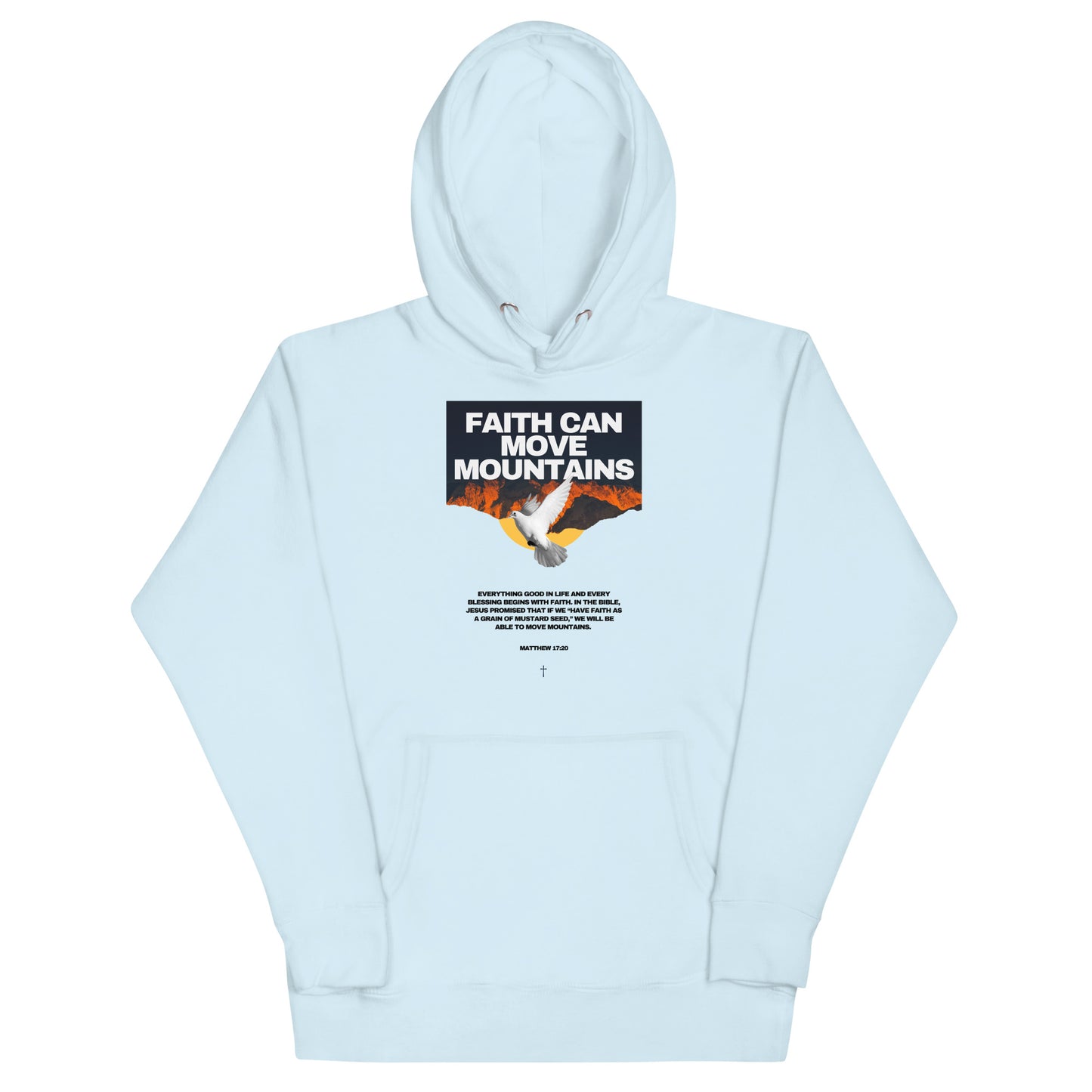 Faith Can Move Mountains Hoodie