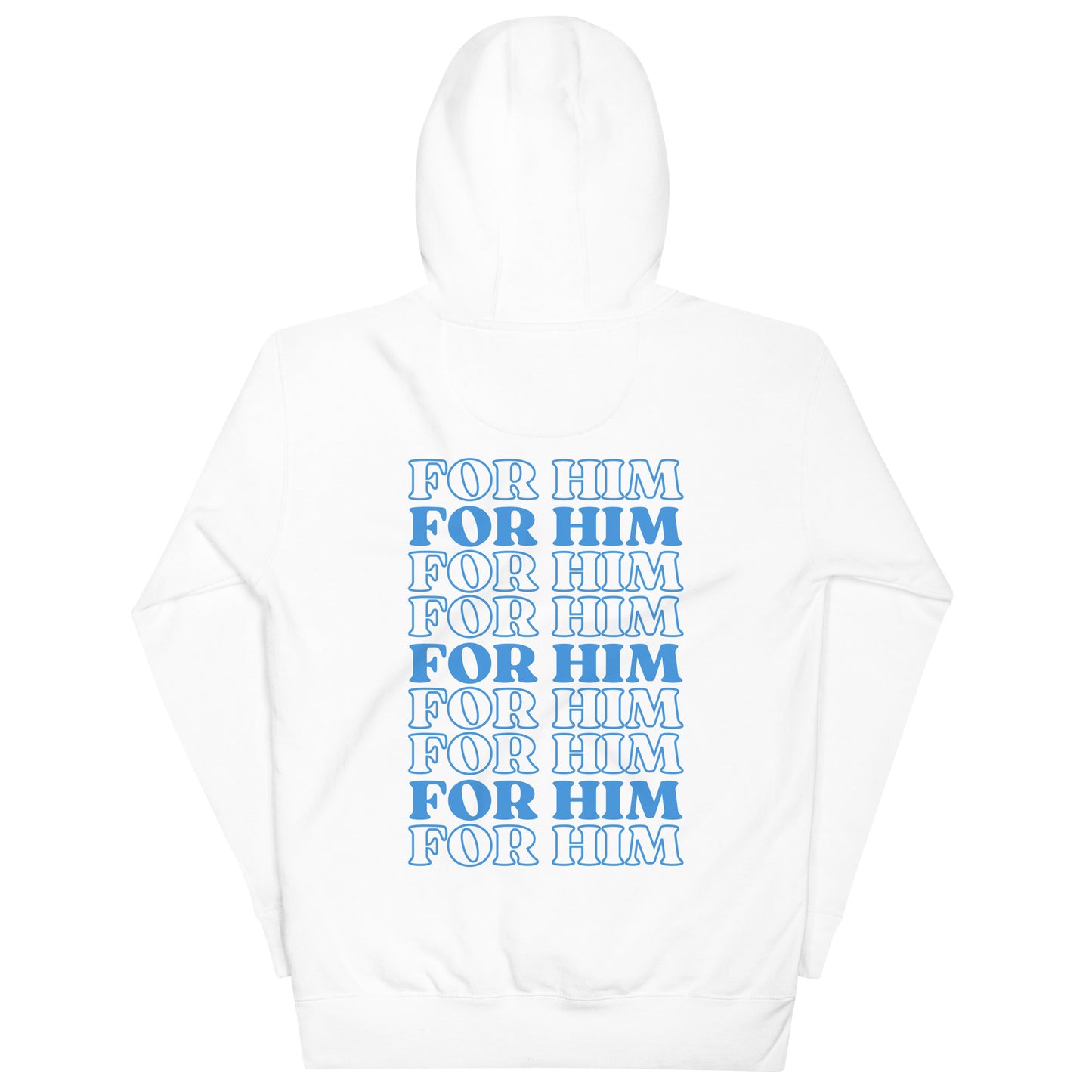 For Him Hoodie!