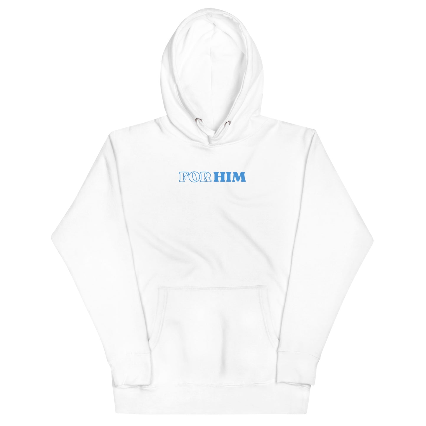 For Him Hoodie!