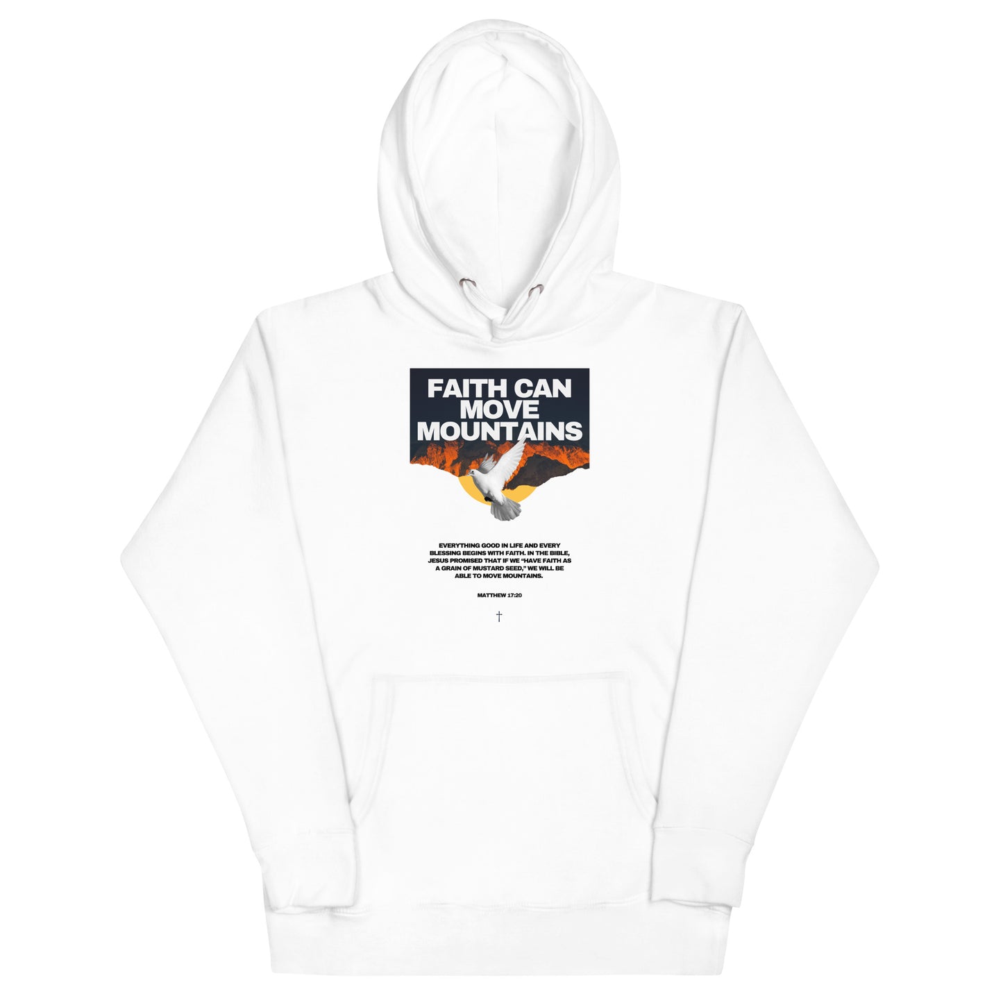 Faith Can Move Mountains Hoodie